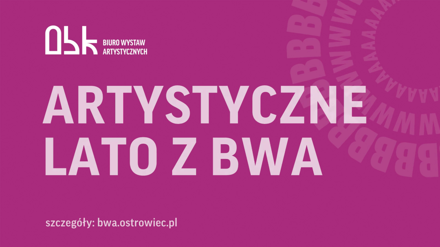 Artystyczne lato w BWA